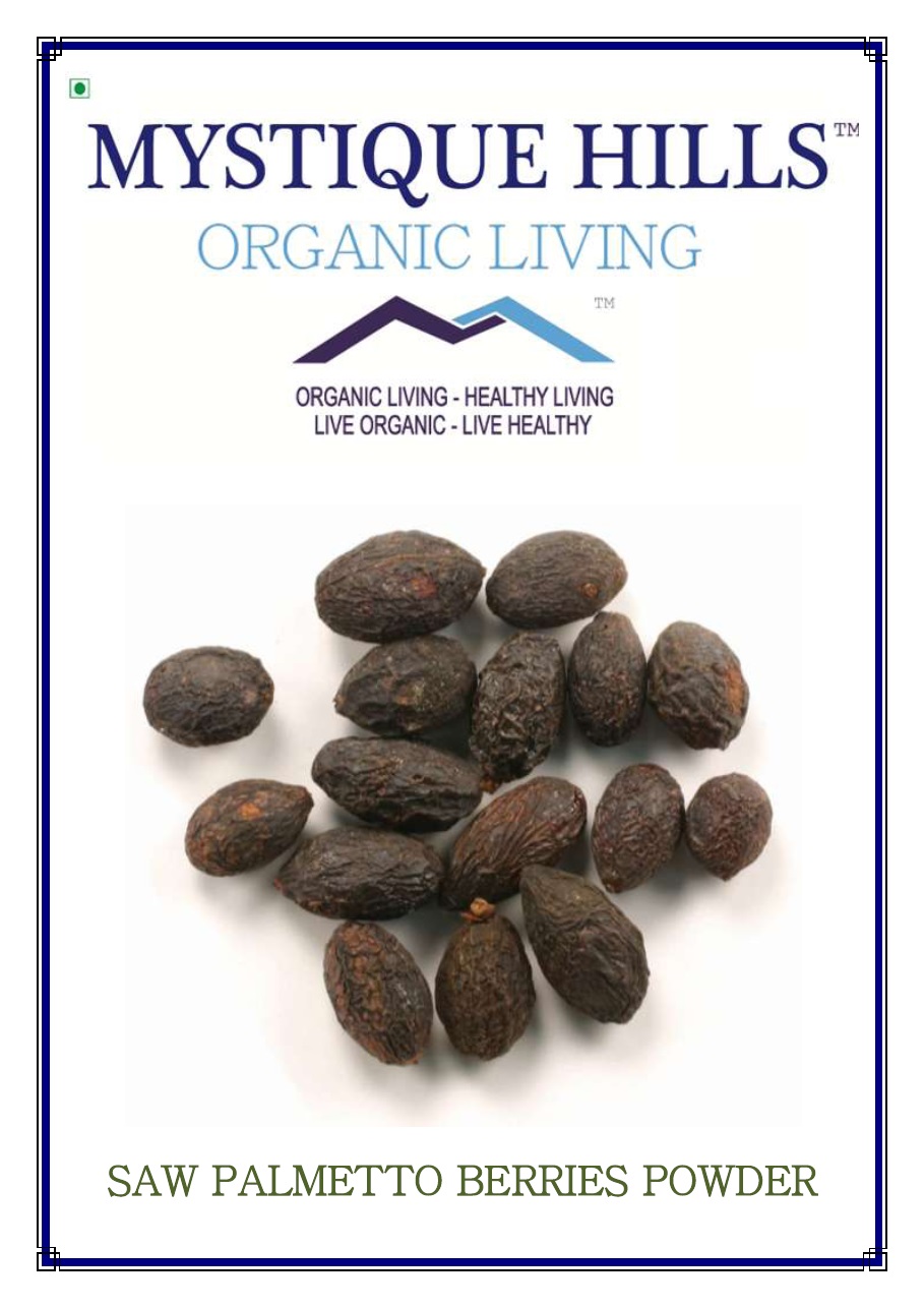 Saw Palmetto Berries Powder MYSTIQUE